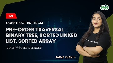 Construct BST from pre-order traversal binary tree | GeeksforGeeks School