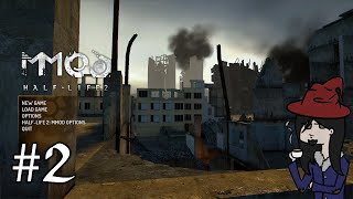 Lets Stream Half-Life 2: MMod - Part 2