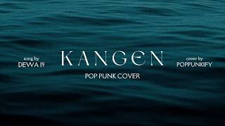 Dewa 19 - Kangen | Pop Punk Cover (Lyric Video)