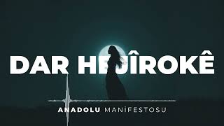 Dar Hejîrokê Anadolu Manifestosu
