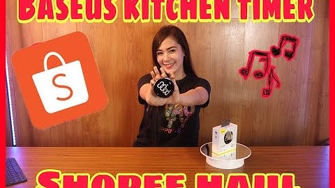 Baseus kitchen timer Shopee haul