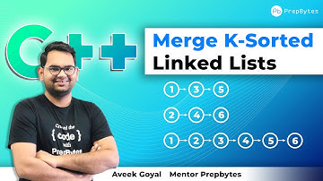 Merge K-sorted Linked Lists in C++ | Merge K-Sorted Lists by Aveek Sir