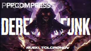 NUEKI, TOLCHONOV - DEREVNYA FUNK(PHONK) PPCOMPRESS #ppcompress