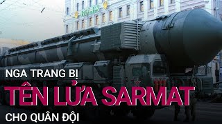 Nga trang bị tên lửa đạn đạo liên lục địa Sarmat cho quân đội | VTC Now