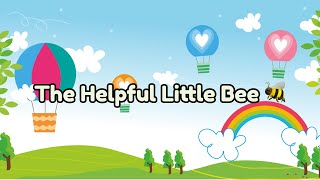 Best Kids Story| Best children stories | Helpful little Bee| Kids bed time story