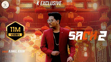 Kamal Khan - Sach 2 | Jatinder Jeetu | Latest Punjabi Songs 2018 | K Exclusive