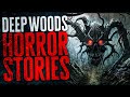5 Scary Deep Woods Horror Stories