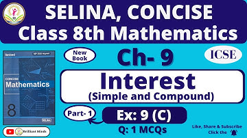 Ch-9 Interest (Simple and Compound) | Class 8th ICSE | Selina Concise Math Ex: 9 (C) Ques: 1 MCQs