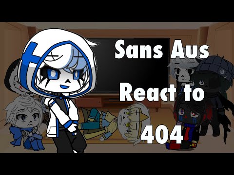 Sans Aus react to Error 404