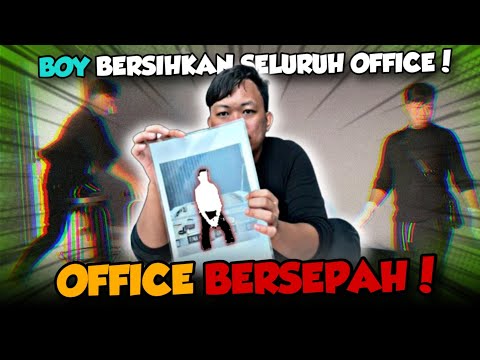 BOY BERSIHKAN SELURUH OFFICE SEORANG DIRI!!!! FIERA DAH KELUAR AI TEAM??
