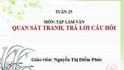 Bài 3 tập làm văn tuần 25 lớp 2 năm 2024