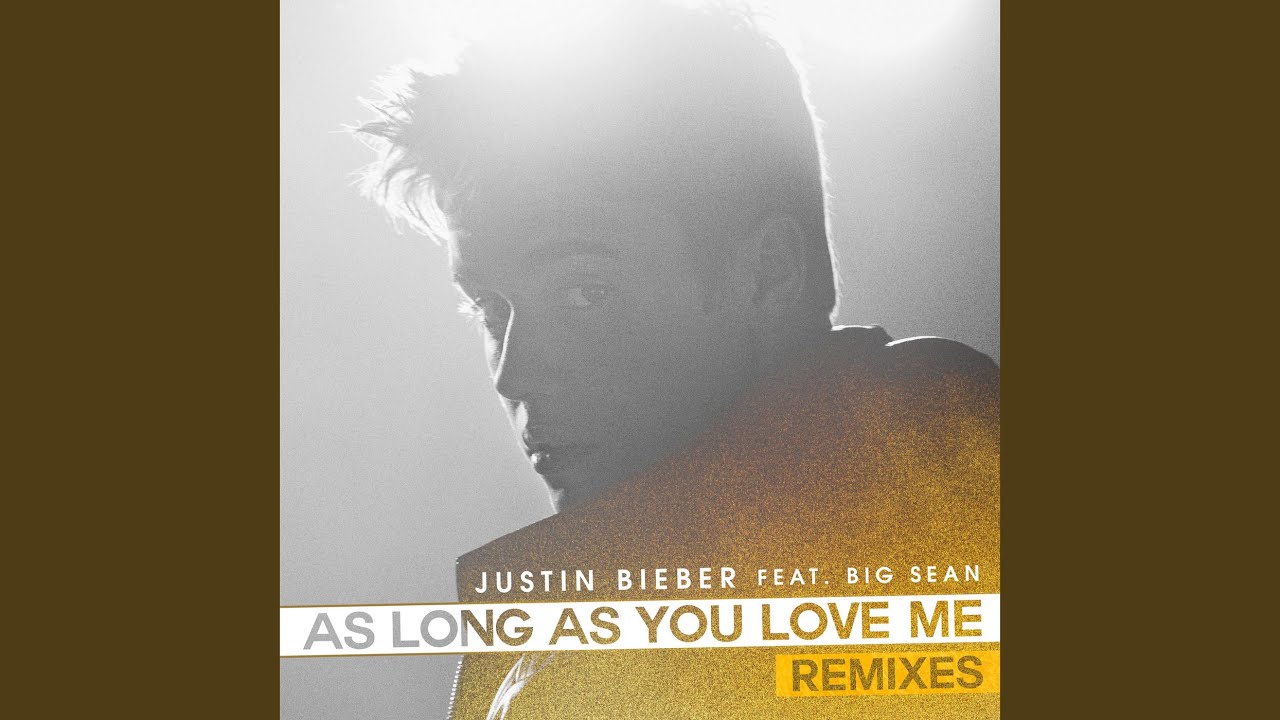 As Long As You Love Me (Audien Luvstep Mix) (feat. Big Sean)