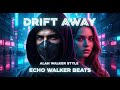 Alan Walker Style Ft Sia Echo Walker Beats Drift Away Official Music Video 