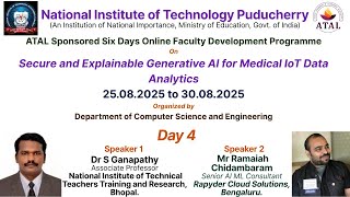NITPY: ATAL Online FDP: Day 4: Secure and Explainable Generative AI for Medical IoT Data