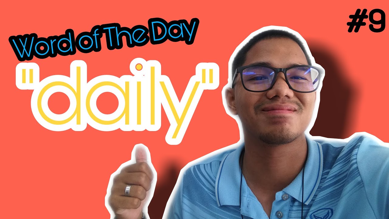 9 Word of The Day 9 Word of The Day