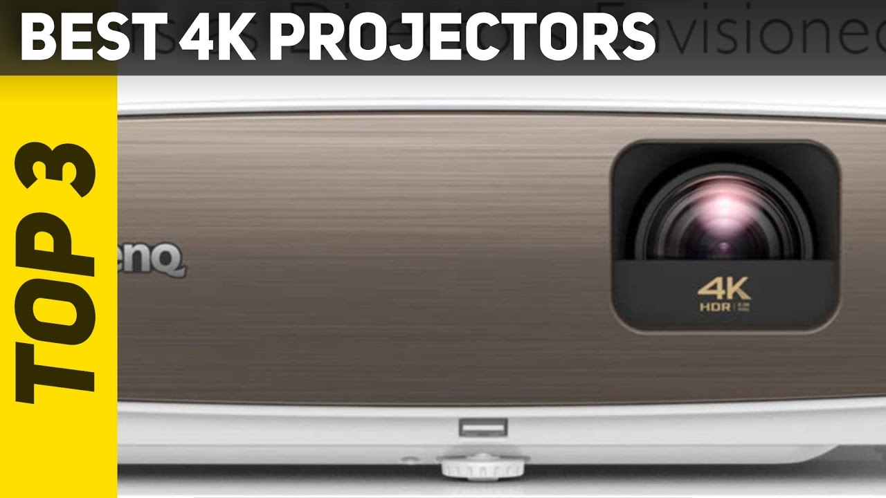 Top 3 Best 4k Projectors in 2021?