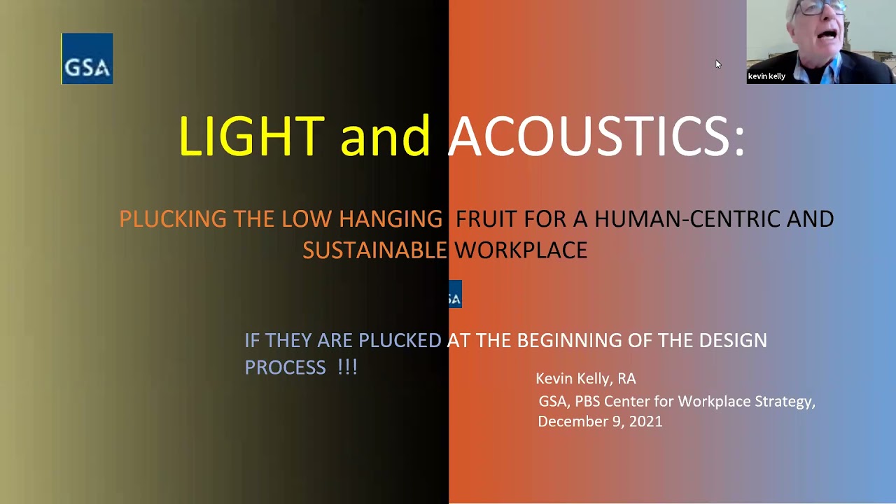 GSA PBS Client Enrichment Series - Workplace Design: Lighting and Acoustics