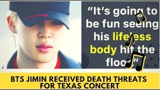 BTS Jimin received death threats for Texas concert|BTS news today