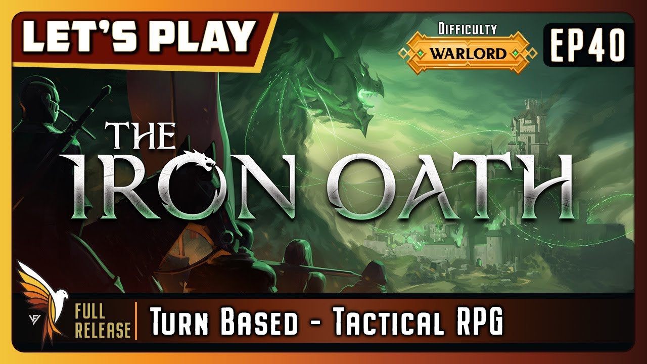 The Iron Oath | EP40 | On Warlord | Game Play | Let's Play - Turn-Based Tactical Mercenary RPG