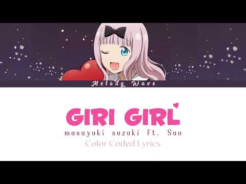 GIRI GIRL Masayuki Suzuki Ft Suu Color Coded Lyrics