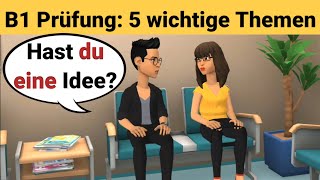 Mündliche Prüfung Deutsch B1 | Gemeinsam etwas planen/Dialog | 5 wichtige Themen | sprechen Teil 3