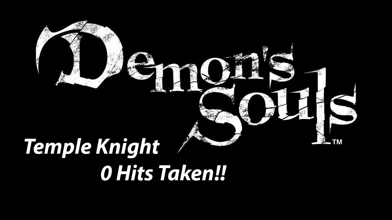 Demon's Souls World's First NG Temple Knight No Hits/No Deaths Taken