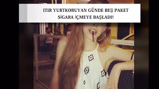 Itir Yurtkoruyan Günde 5 Paket Si̇gara İçmeye Başladi