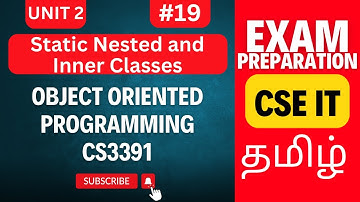 Static Nested and Inner Classes in OOPS | Object Oriented Programming Unit 2 CS3391 Anna University