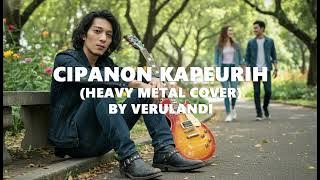 Cipanon kapeurih (heavy metal cover)