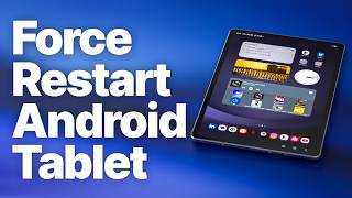How to Force Restart Android Tablet (Fix Frozen or Unresponsive Tablet)
