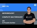 Microbiology  complete bacteriology e01  dr priyanka sac.ev  unacademy live  neet pg