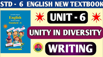Std 6 English Unit 6 Unity In Diversity | Writing 