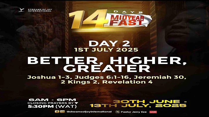 BETTER, HIGHER, GREATER  || MID-YEAR FASTING AND PRAYERS || [DAY 2] || 1ST JULY 2025