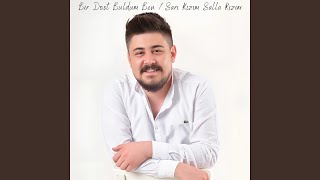 Bir Dost Buldum Ben / Sarı Kızım Salla Kızım