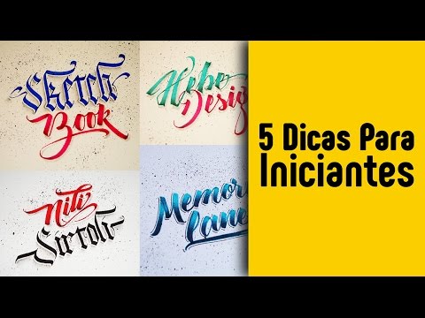 5 Dicas Para Iniciantes na Caligrafia e no Lettering