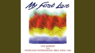 Video thumbnail of "Stoneleigh Worship Band - My First Love (Like A Child)"