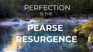 PERFECTION is the Pearse Resurgence