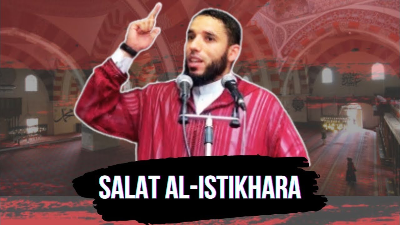 Connaître LES SIGNES DE SALAT AL ISTIKHARA   RACHID ELJAY