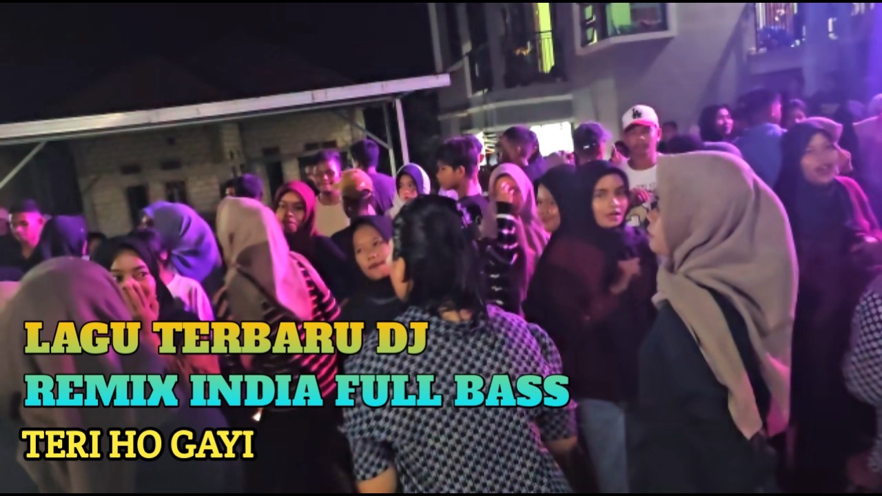 Acara Joget - India Remix Teri Ho Gayi Terbaru‼️Audio Buteng