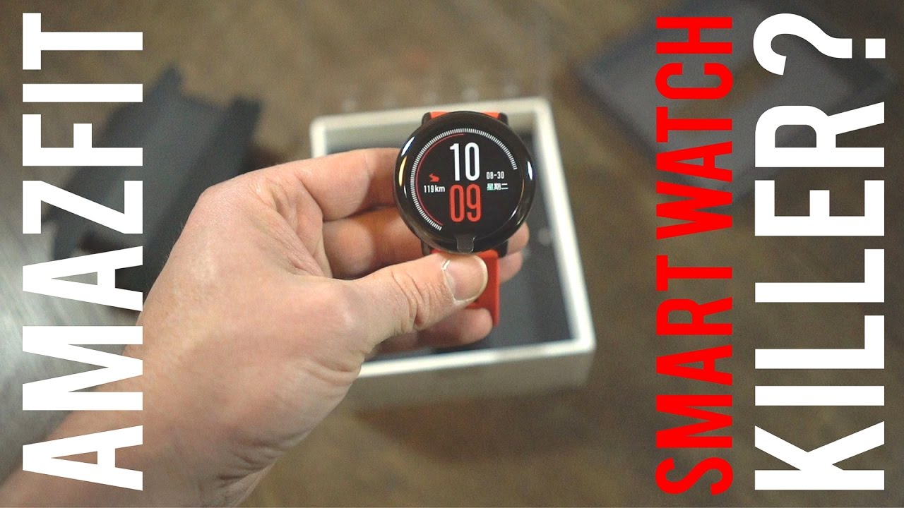 best smartwatch 2017 - AMAZFIT for 120 $ ? - YouTube