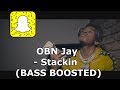 OBN Jay Stackin BASS BOOSTED mp3