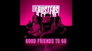 The Busters - GOOD FRIENDS TO GO (Lyric Video)