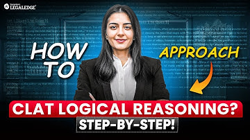 How to Approach Logical Reasoning for the CLAT Exam? | CLAT 2026