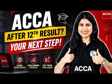ACCA After 12th Result? Complete ACCA Career Guide 2026 | Salary, Scope, Roadmap & College