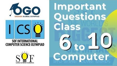 ICSO International Computer Science Olympiad Class 6 to 10 Important Questions 2025-26