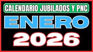 Calendario Actualizado De Cobros Jubilados Y Pensionados En Enero 2026