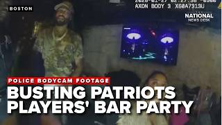 BODYCAM footage shows police busting PATRIOTS players' bar party