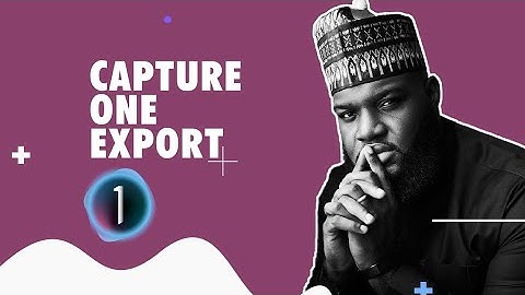 How To Export In Capture One | Big H Studios