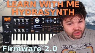 Learn With Me - Hydrasynth: Ep24 - Firmware 2.0