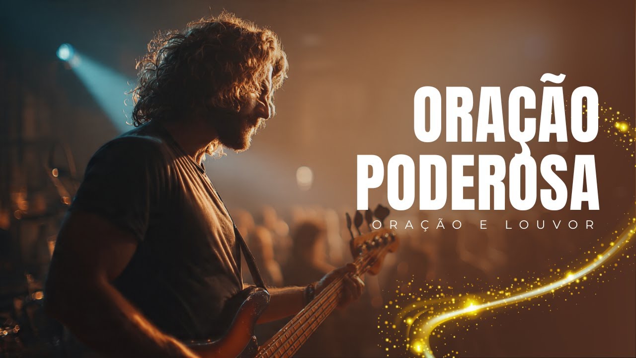 O Poder da Oração em Louvor | Adoração Profunda